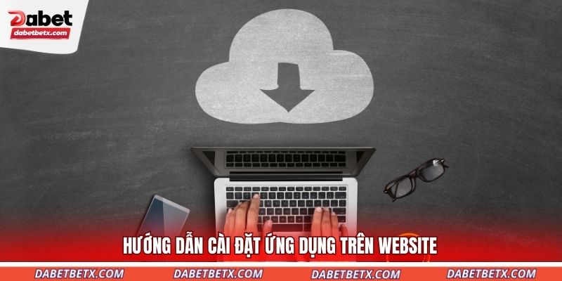 huong-dan-cai-dat-ung-dung-tren-website