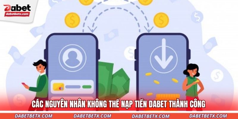 cac-nguyen-nhan-khong-the-nap-tien-dabet-thanh-cong