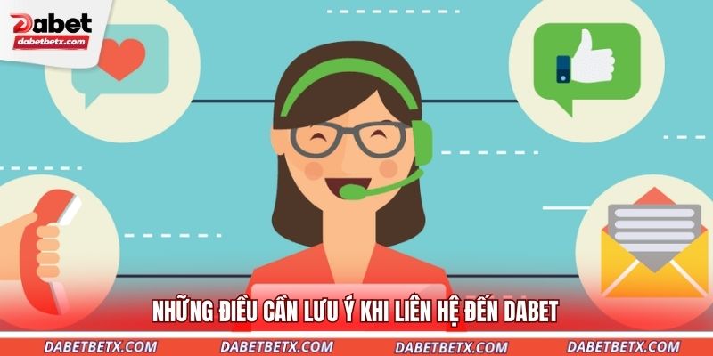 nhung-dieu-can-luu-y-khi-lien-he-den-dabet