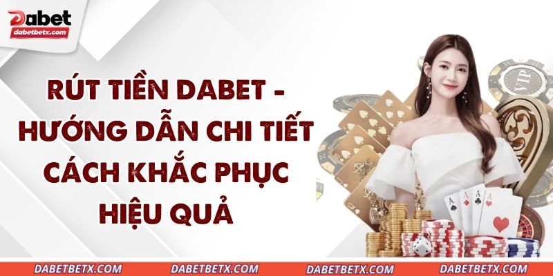 rut-tien-dabet