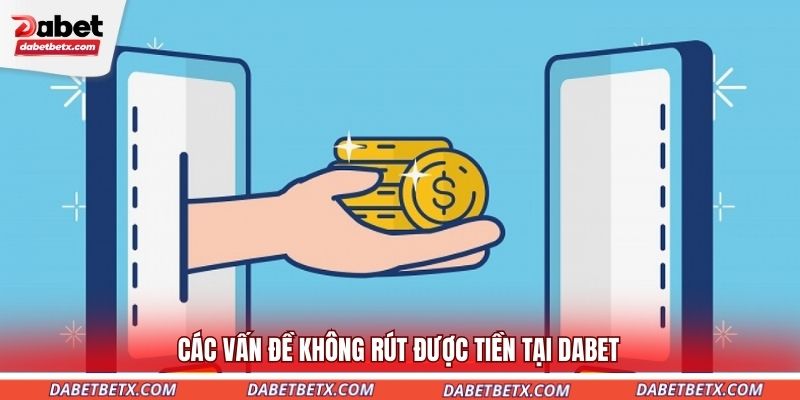 cac-van-de-khong-rut-duoc-tien-tai-dabet