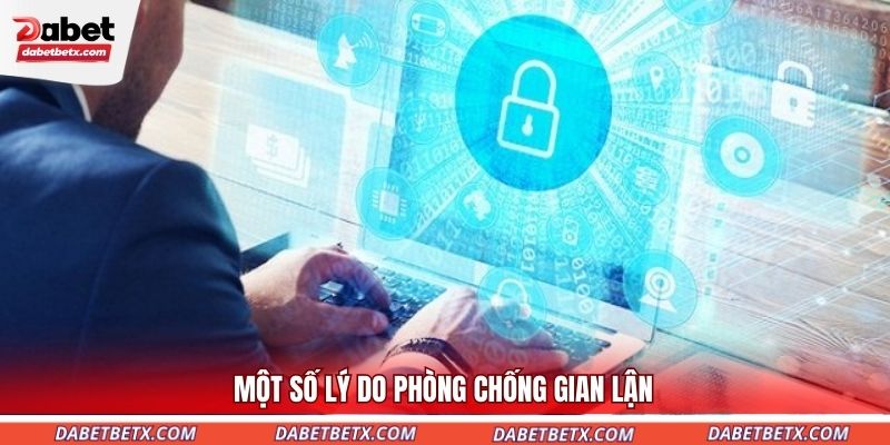 mot-so-ly-do-phong-chong-gian-lan