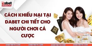 cach-khieu-nai-tai-dabet