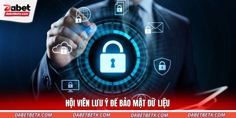 hoi-vien-luu-y-de-bao-mat-du-lieu