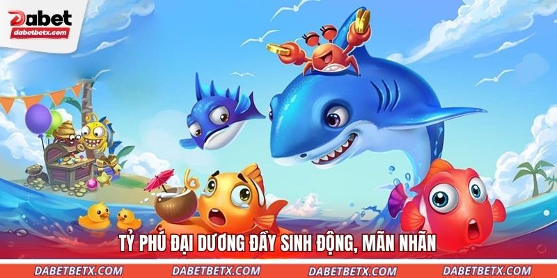 ty-phu-dai-duong-day-sinh-dong-man-nhan