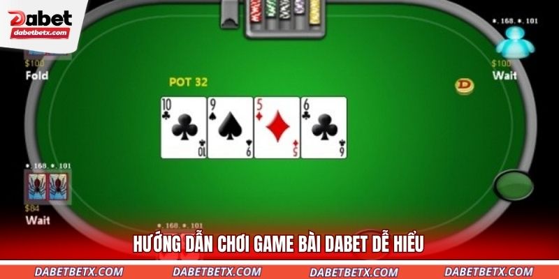 huong-dan-choi-game-bai-dabet-de-hieu