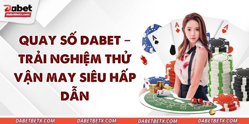quay-so-dabet