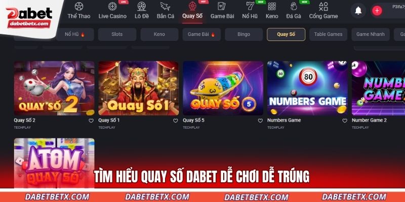 tim-hieu-quay-so-dabet-de-choi-de-trung