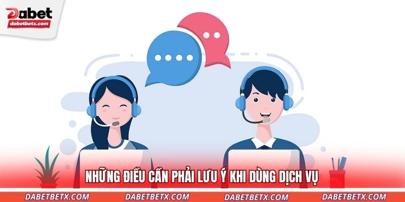 nhung-dieu-can-phai-luu-y-khi-dung-dich-vu
