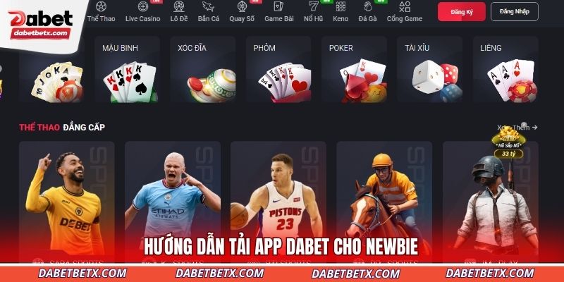 Hướng dẫn tải app DABET cho NEWBIE