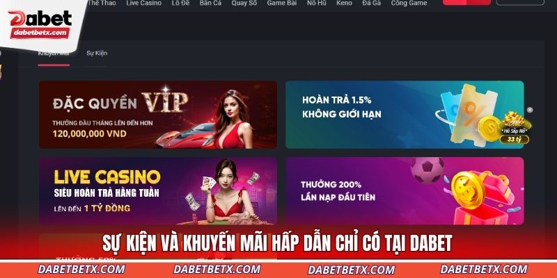 Sự kiện và khuyến mãi hấp dẫn chỉ có tại DABET